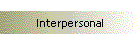 Interpersonal