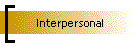 Interpersonal