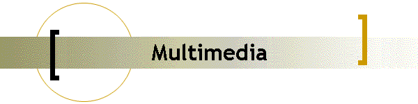 Multimedia