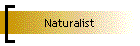 Naturalist